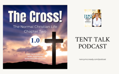 The Cross! The Normal Christian Life Chapter Two 1.0