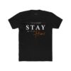 Stay With Him! NMM Cotton Crew Tee