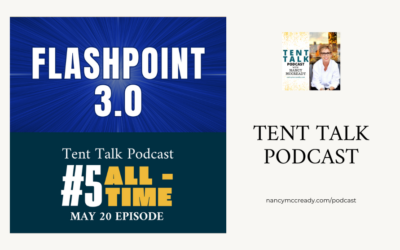 #5 All-Time Tent Talk Podcast Episode: Flashpoint 3.0