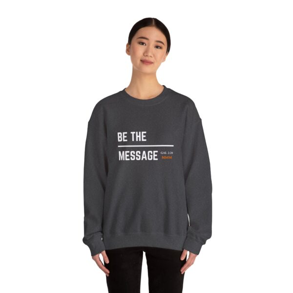 Be the Message | Unisex Heavy Blend™ Crewneck Sweatshirt - Image 9