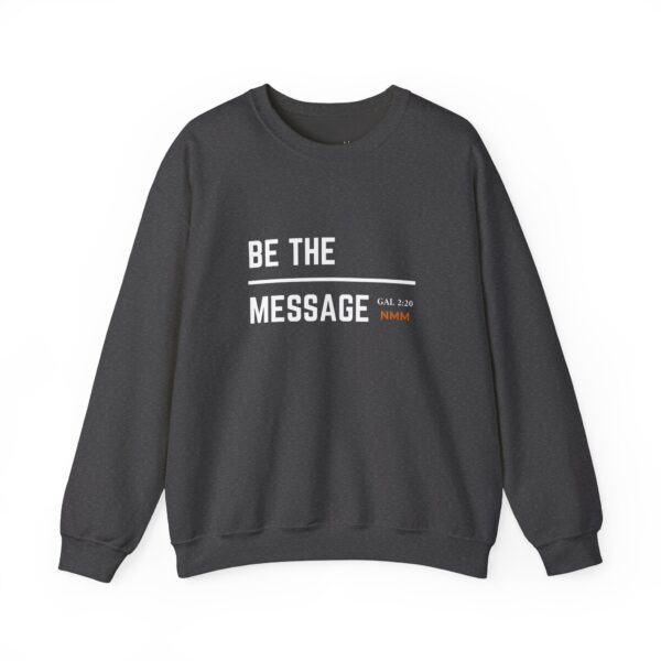 Be the Message | Unisex Heavy Blend™ Crewneck Sweatshirt - Image 7