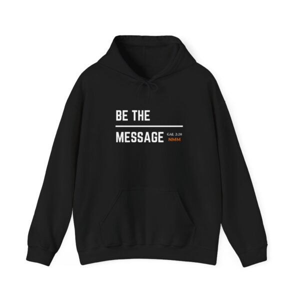 Be the Message - Heavy Blend™ Hooded Sweatshirt