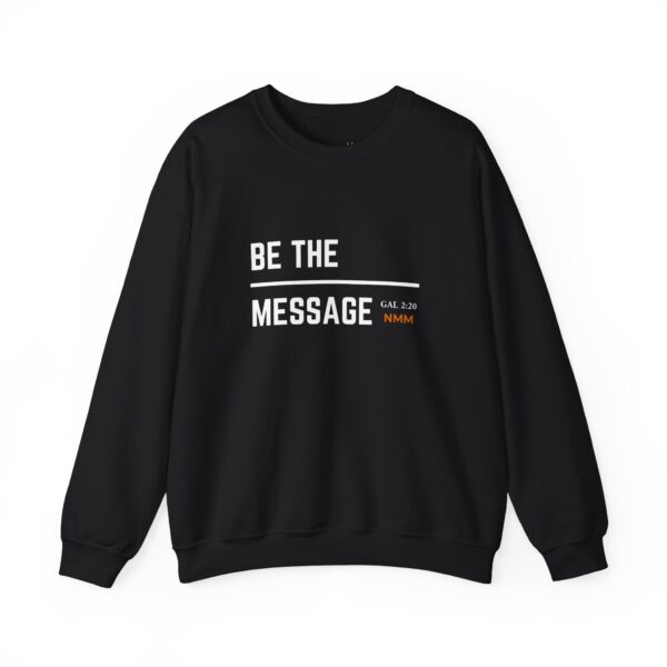 Be the Message | Unisex Heavy Blend™ Crewneck Sweatshirt