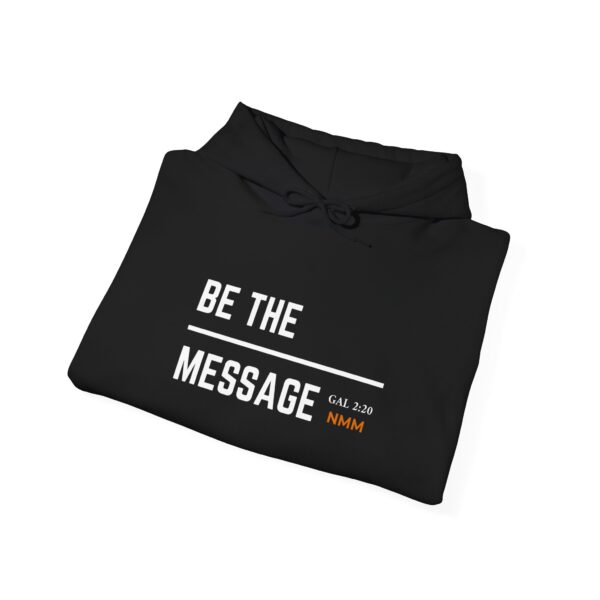 Be the Message - Heavy Blend™ Hooded Sweatshirt - Image 4