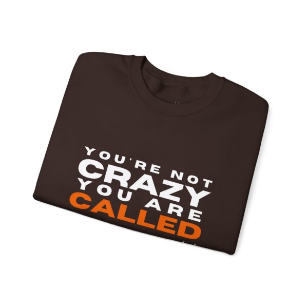 You're Not Crazy, You Are Called | Unisex Heavy Blend™ Crewneck Sweatshirt - Image 5