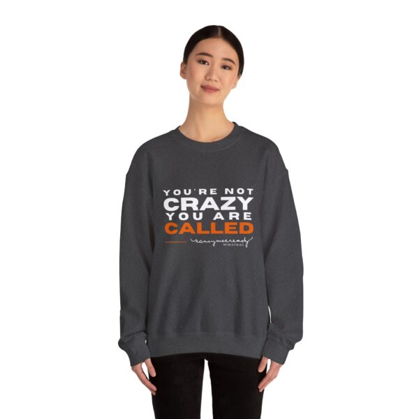 You're Not Crazy, You Are Called | Unisex Heavy Blend™ Crewneck Sweatshirt - Image 9