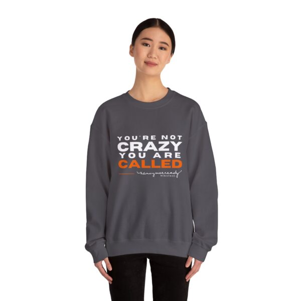 You're Not Crazy, You Are Called | Unisex Heavy Blend™ Crewneck Sweatshirt - Image 15