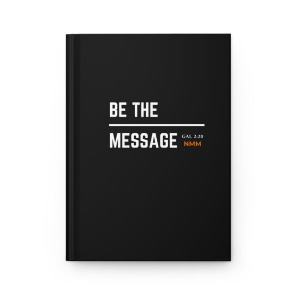 Be The Message - Hardcover Matte Journal