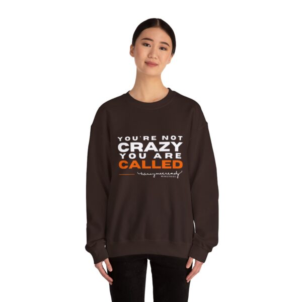 You're Not Crazy, You Are Called | Unisex Heavy Blend™ Crewneck Sweatshirt - Image 6