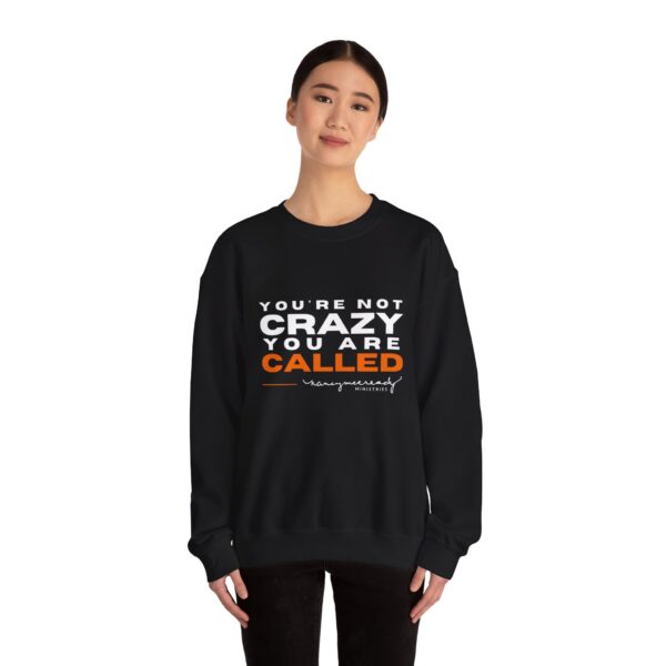 You're Not Crazy, You Are Called | Unisex Heavy Blend™ Crewneck Sweatshirt - Image 2