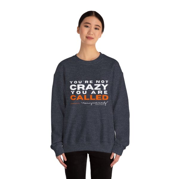 You're Not Crazy, You Are Called | Unisex Heavy Blend™ Crewneck Sweatshirt - Image 12